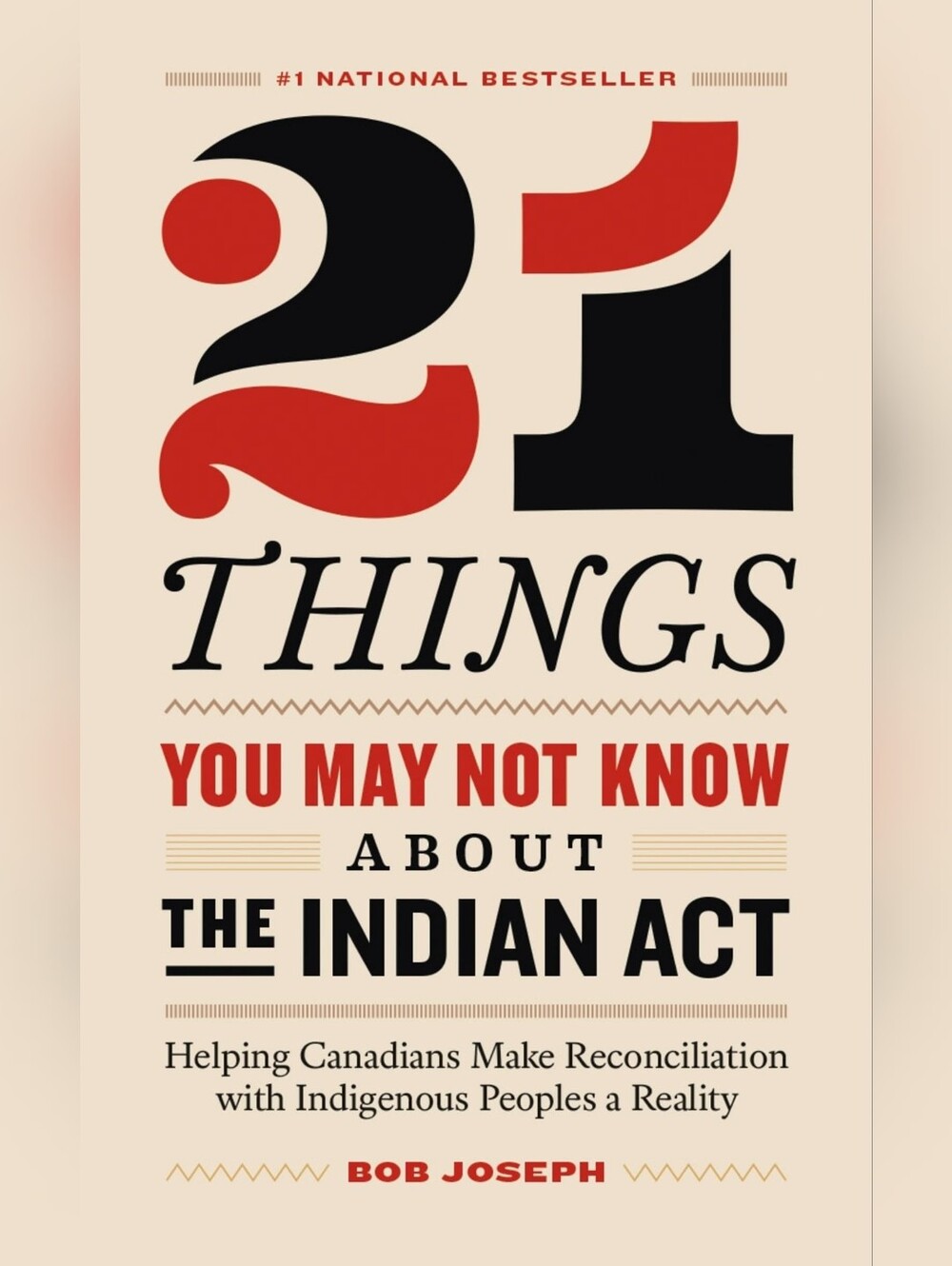 "21 Things You May Not Know About the Indian Act" by Bob Joseph (Paperback)